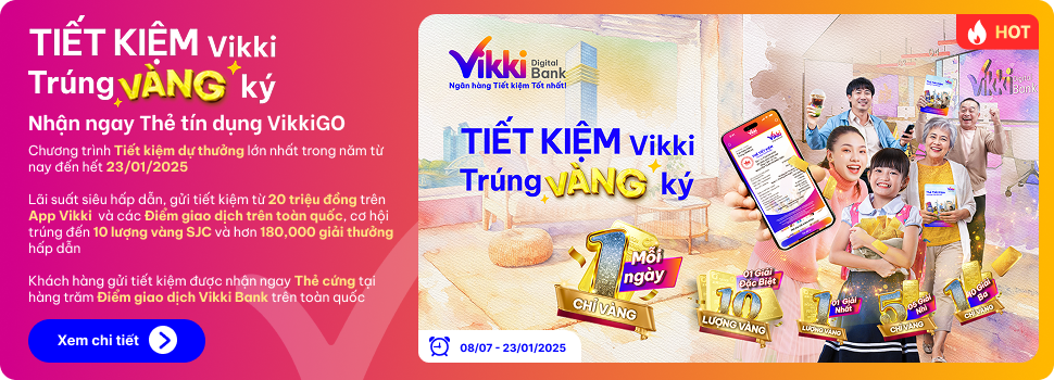 Tiết kiệm Vikki Trúng vàng ký