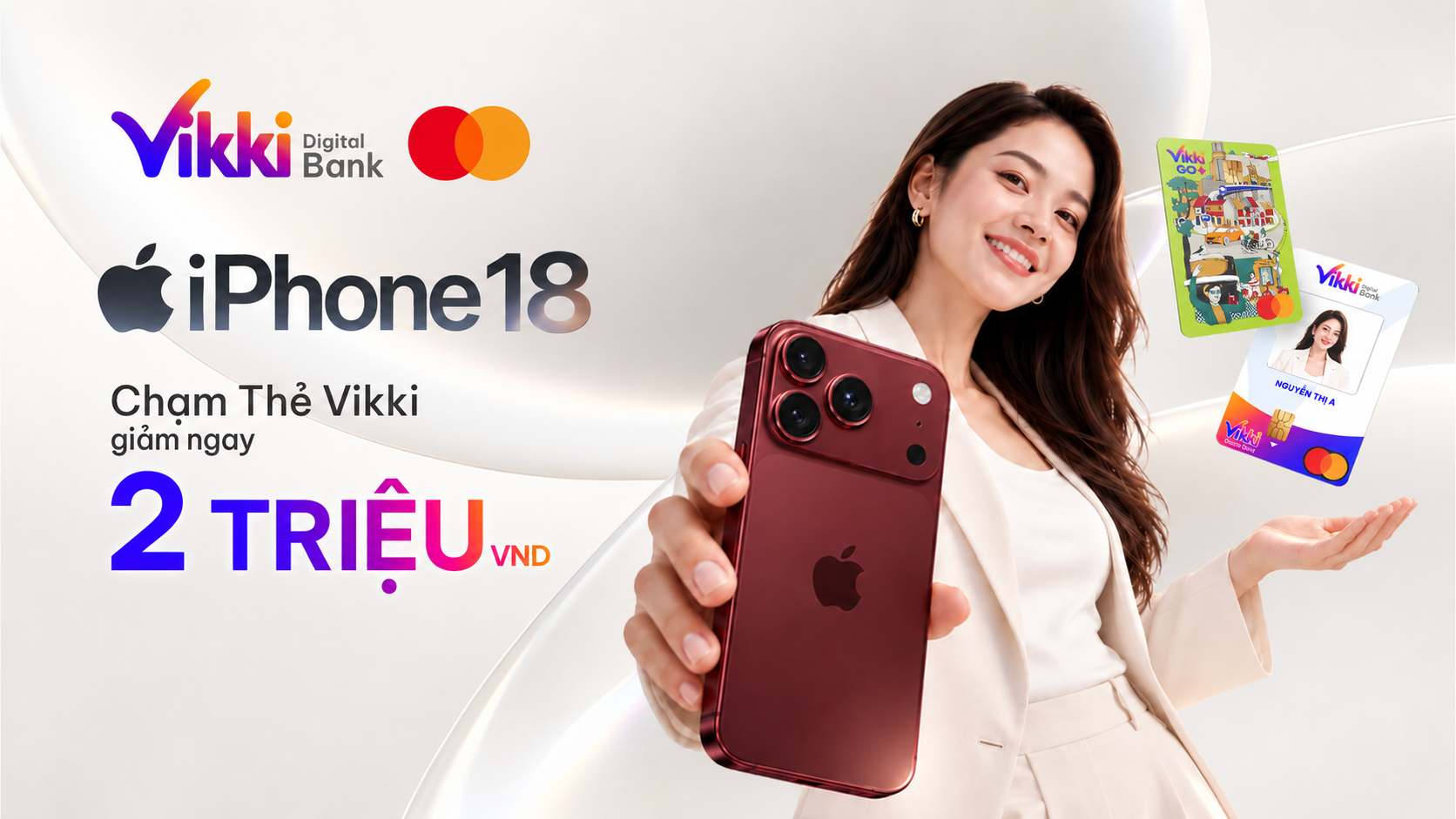 Mua iPhone 18 với thẻ Vikki giảm ngay 2 triệu VNĐ